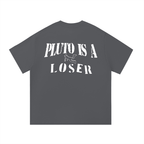 Pluto Is A Loser Cotton Tee-Shirt