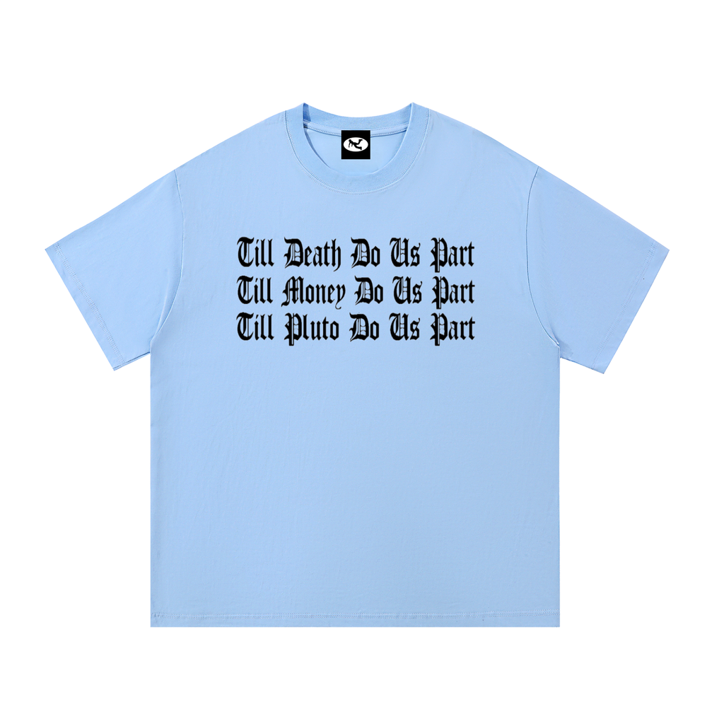 Till Pluto Do Us Part Cotton Tee-Shirt